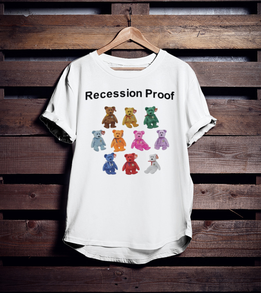 Recession Proof Teddy Bears Collection T-Shirt