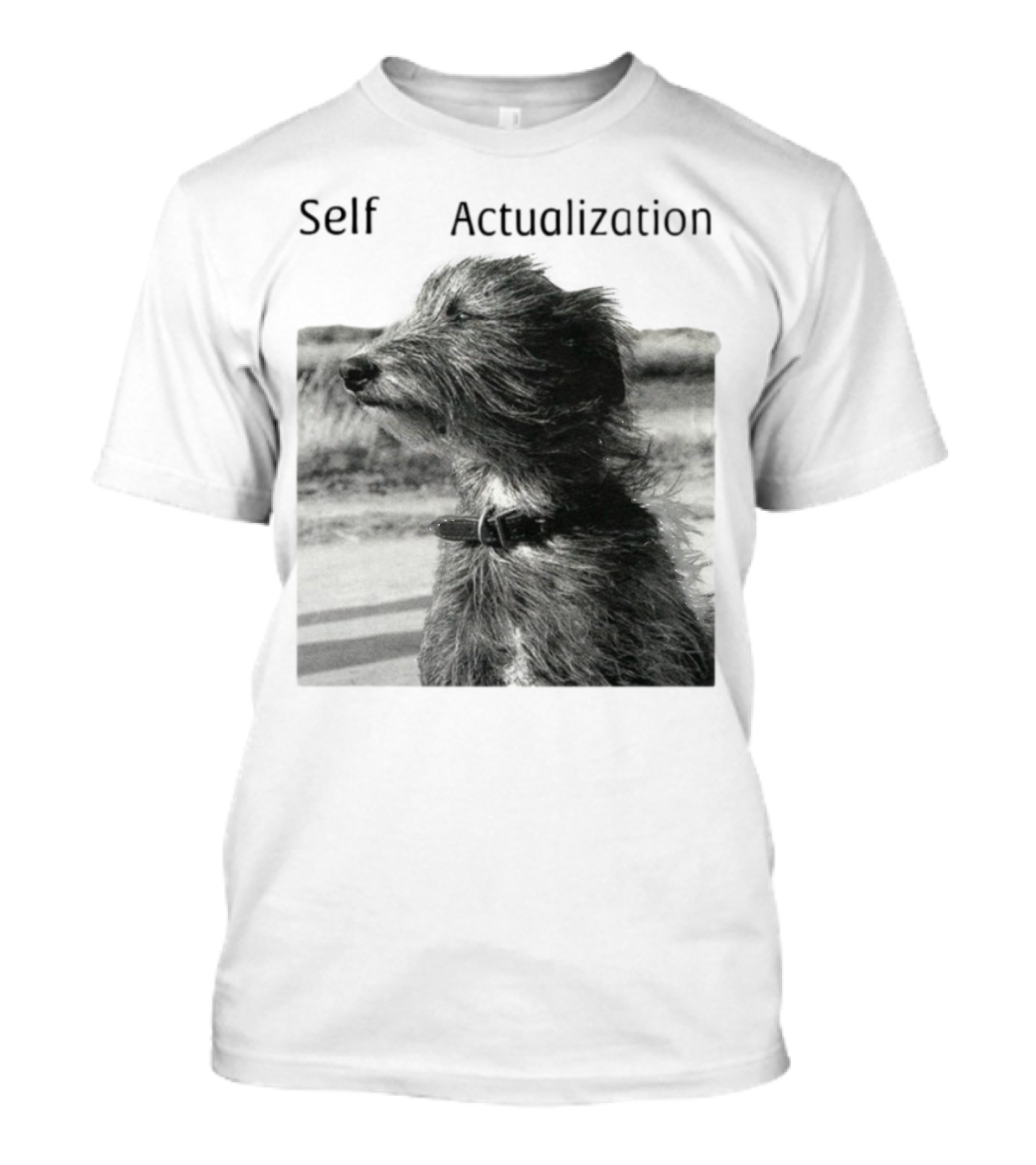 Self Actualization Dog In The Wind T-Shirt
