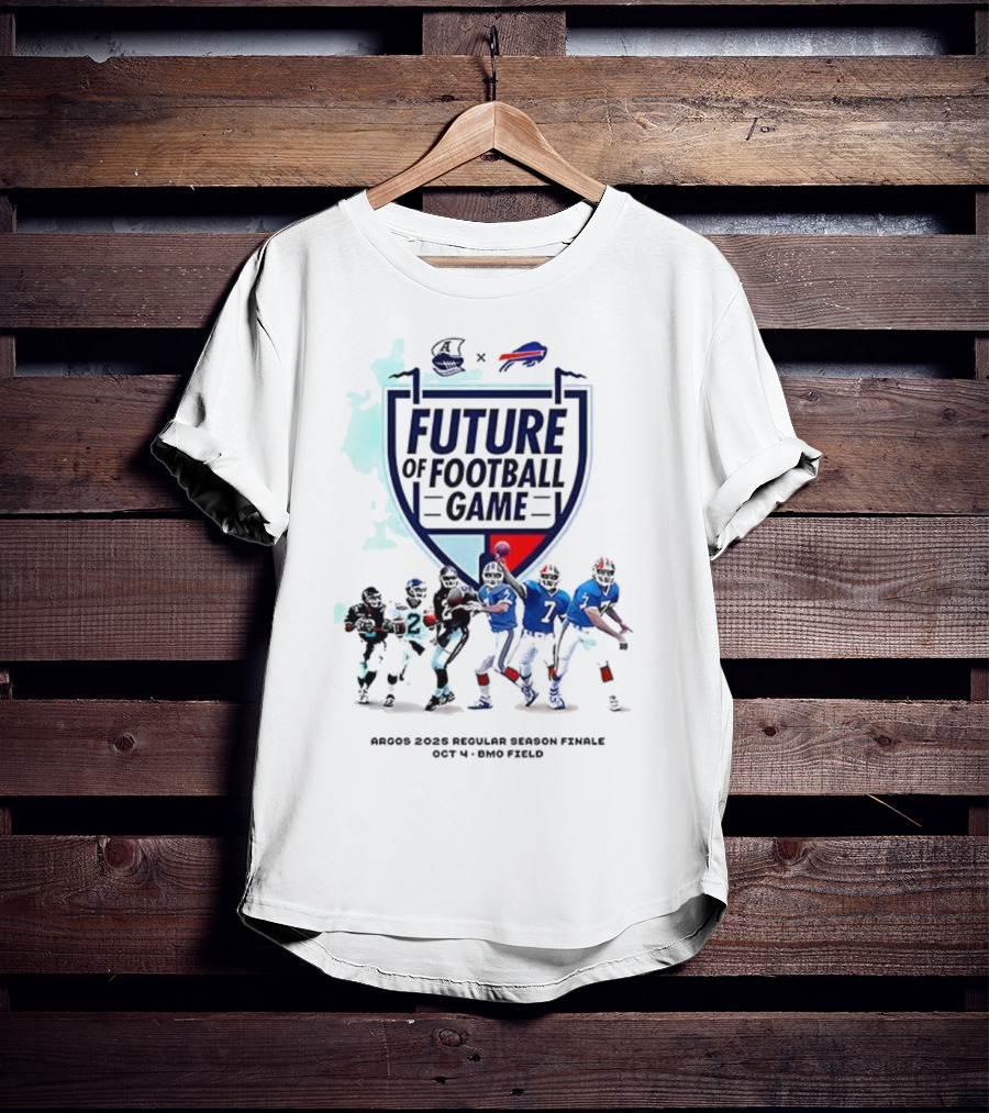 Future Of Football Game Toronto Argonauts Buffalo Bills October 14 Rogers Centre T-Shirt