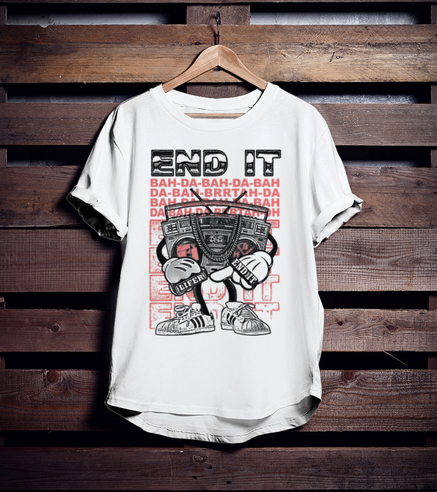 End It BAM DA-BAM DA-BAM LIFER House Of CRAZE T-Shirt