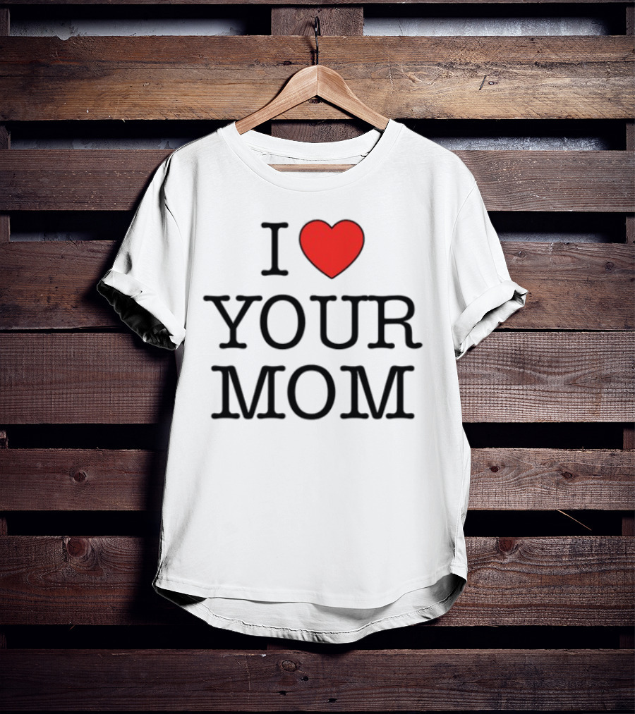 Kruzadar I Love Your Mom Heart Graphic T-Shirt