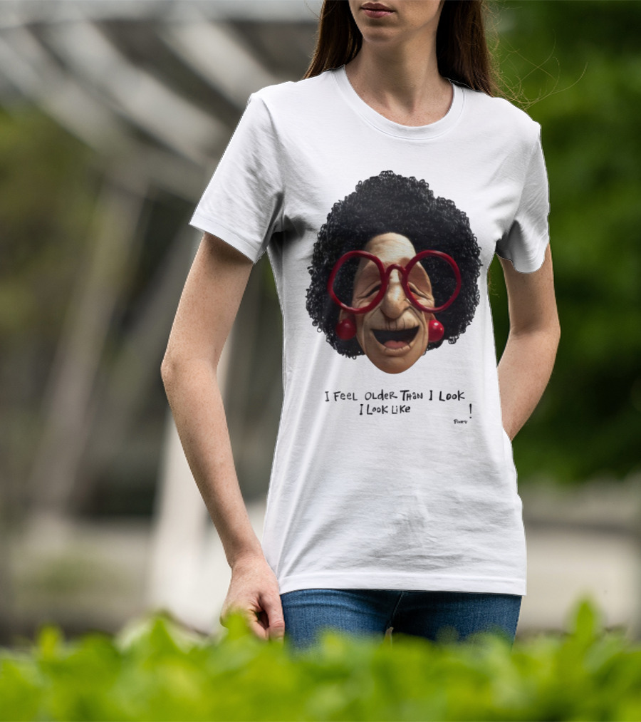 Pinky I Feel Older Than I Look And I Look Like A Testicle Funny Character With Glasses And Afro T-Shirt