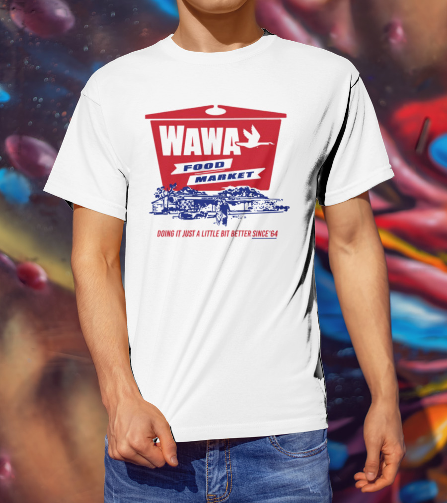 Wawa Food Market Doing It Just A Little Bit Better Since 64 Vintage Style T-Shirt
