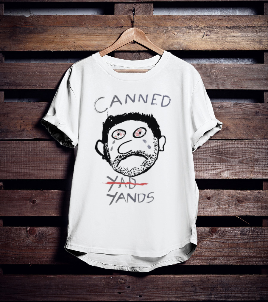 Canned Yands Face Tears Red Eyes T-Shirt