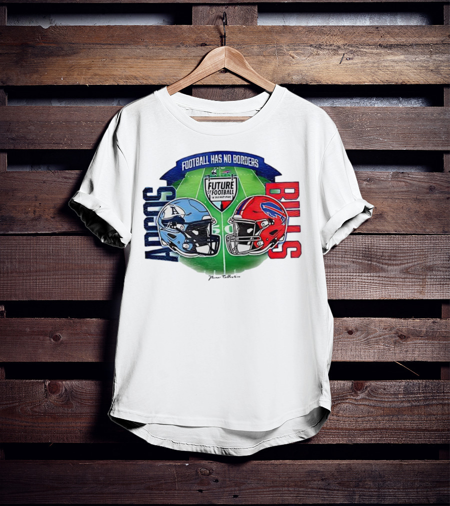 Toronto Argos Bills Football Has No Borders Future Of Football T-Shirt