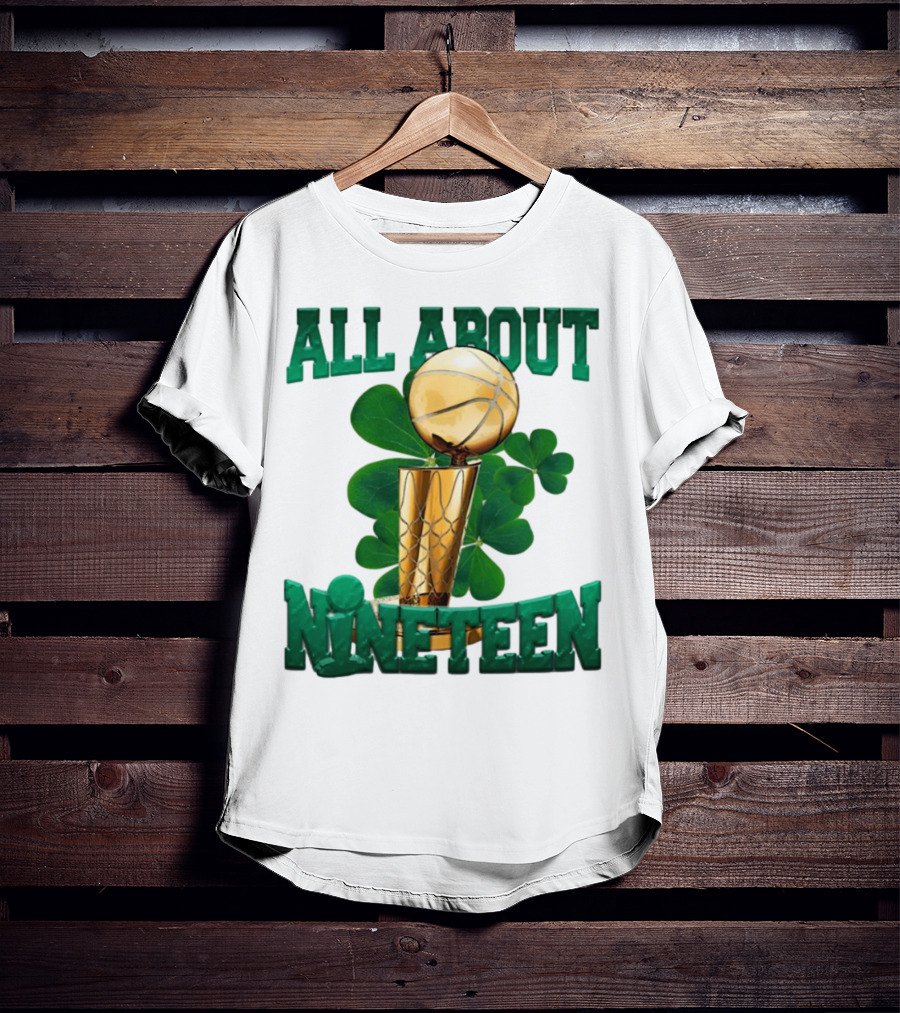 All About Nineteen Championship Basketball Clover Trophy T-Shirt