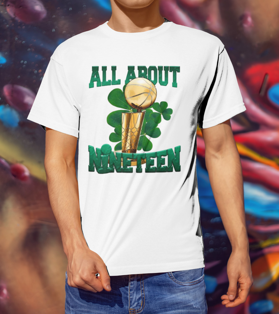 All About Nineteen Championship Basketball Clover Trophy T-Shirt