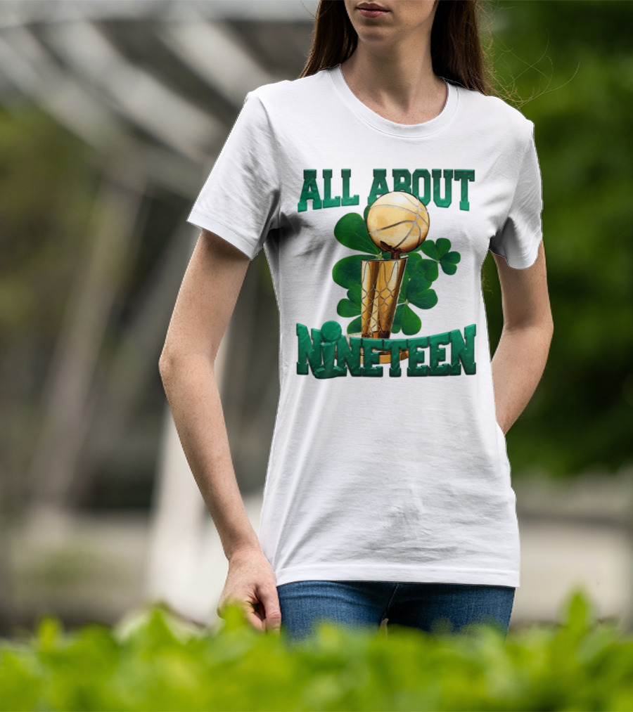 All About Nineteen Championship Basketball Clover Trophy T-Shirt