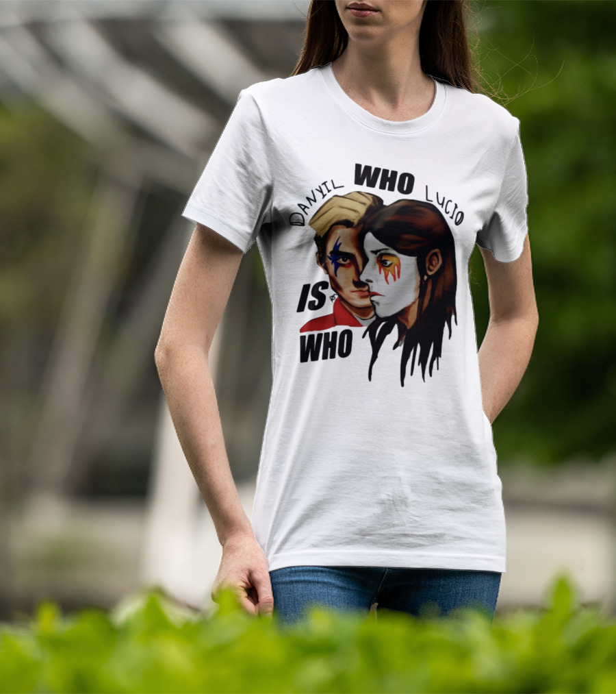 Danyil Who Lucio Is Who Face Paint Art T-Shirt