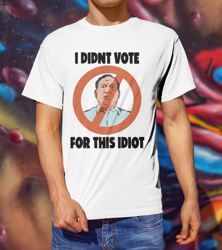 I Didn't Vote For This Idiot No Symbol Political Statement T-Shirt