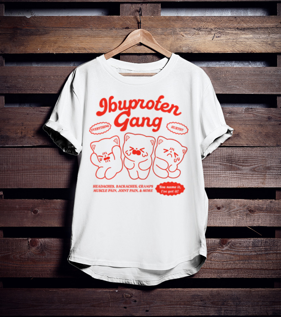 Ibuprofen Gang Headaches Backaches Cramps Muscle Pain Cute Cats T-Shirt