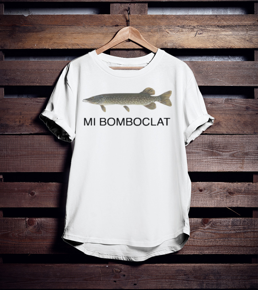 Mi Bomboclat Northern Pike Fish T-Shirt