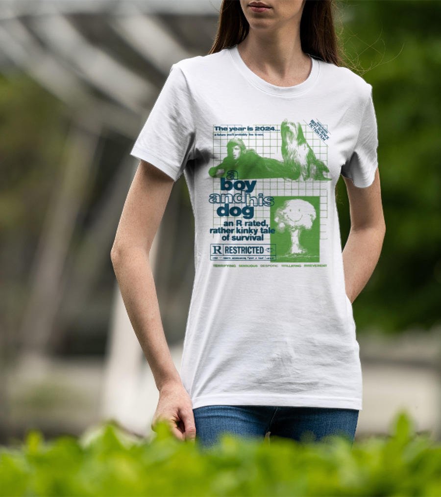 The Year Is 2024 A Boy And His Dog A Kinky Tale Of Survival Terrifying Sensual Despotic Titillating Irreverent T-Shirt