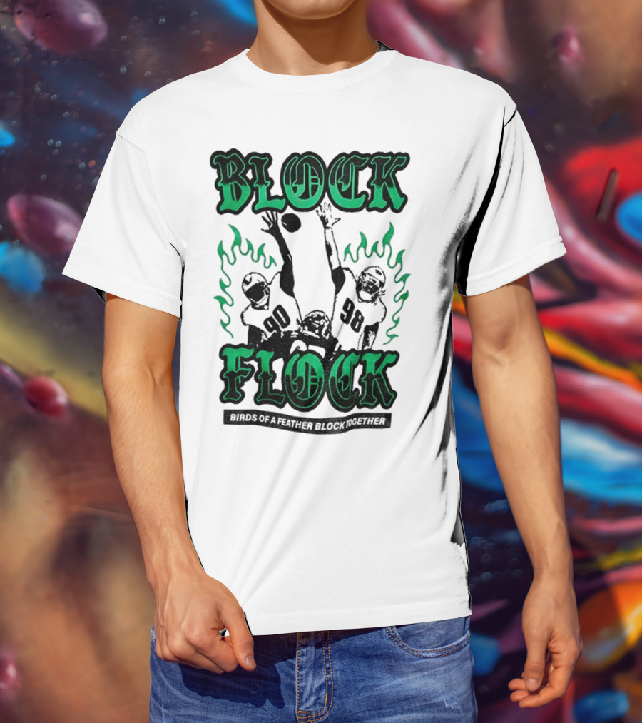 Block Flock Birds Of A Feather Block Together Philadelphia Eagles Football T-Shirt