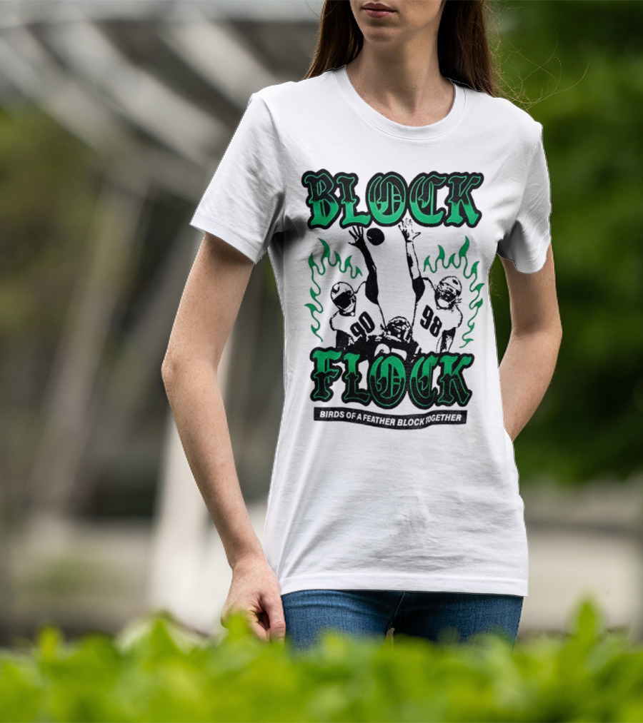 Block Flock Birds Of A Feather Block Together Philadelphia Eagles Football T-Shirt