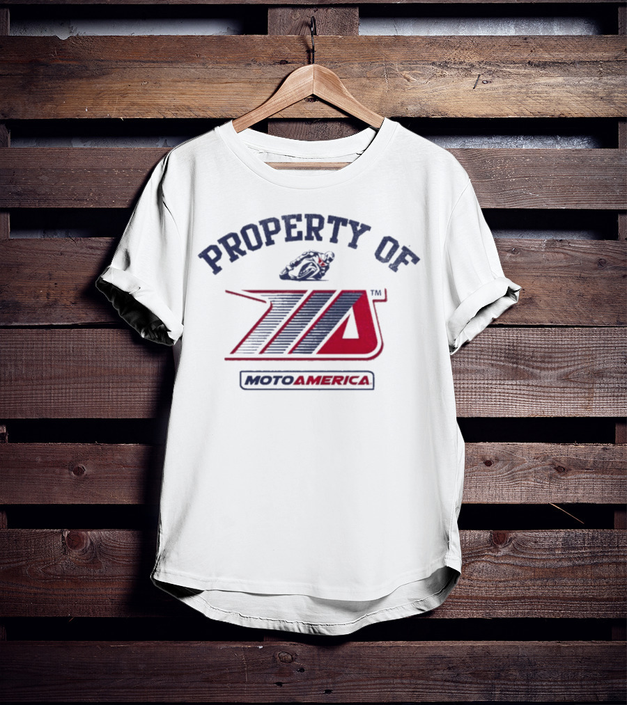 Property Of MotoAmerica Racing With Official Logo T-Shirt