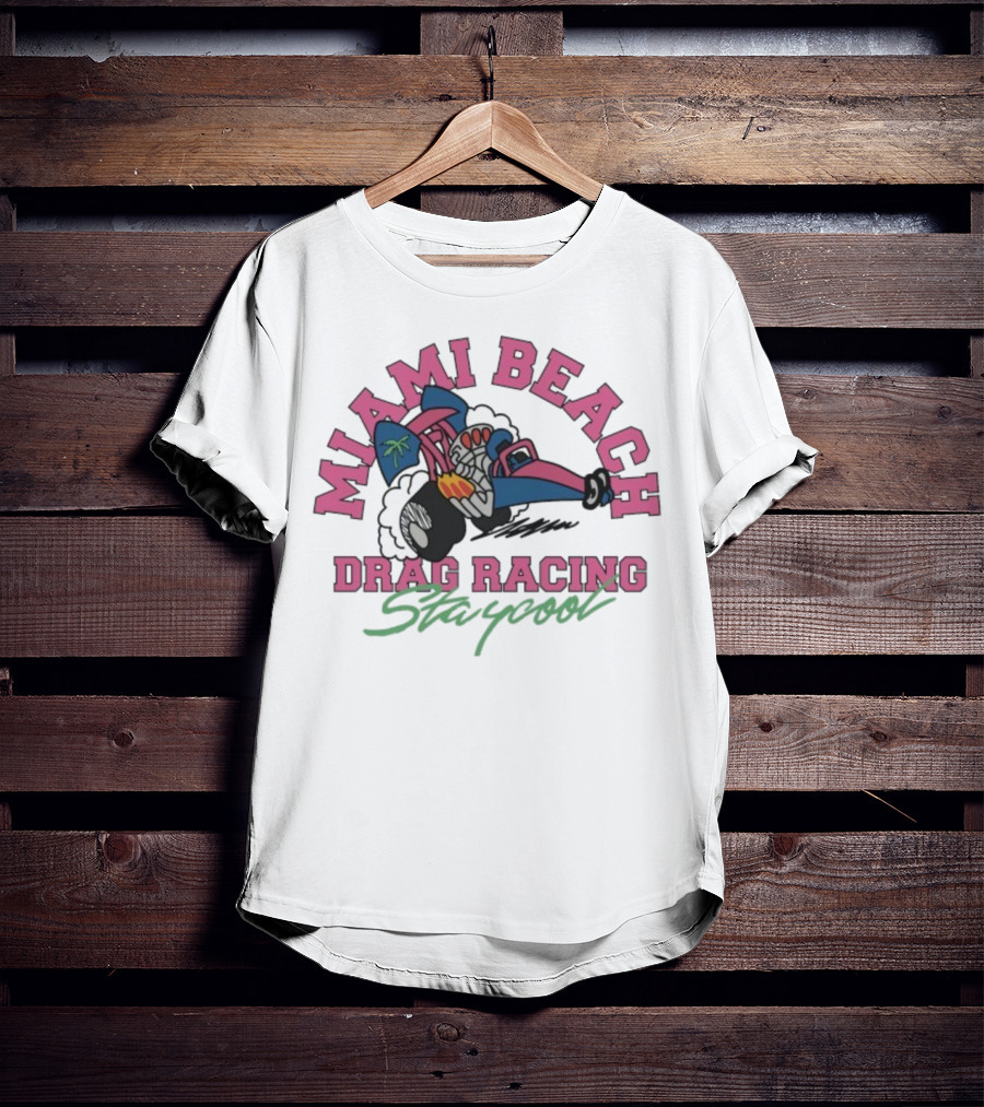Miami Beach Drag Racing Staycool Racing Imagery T-Shirt