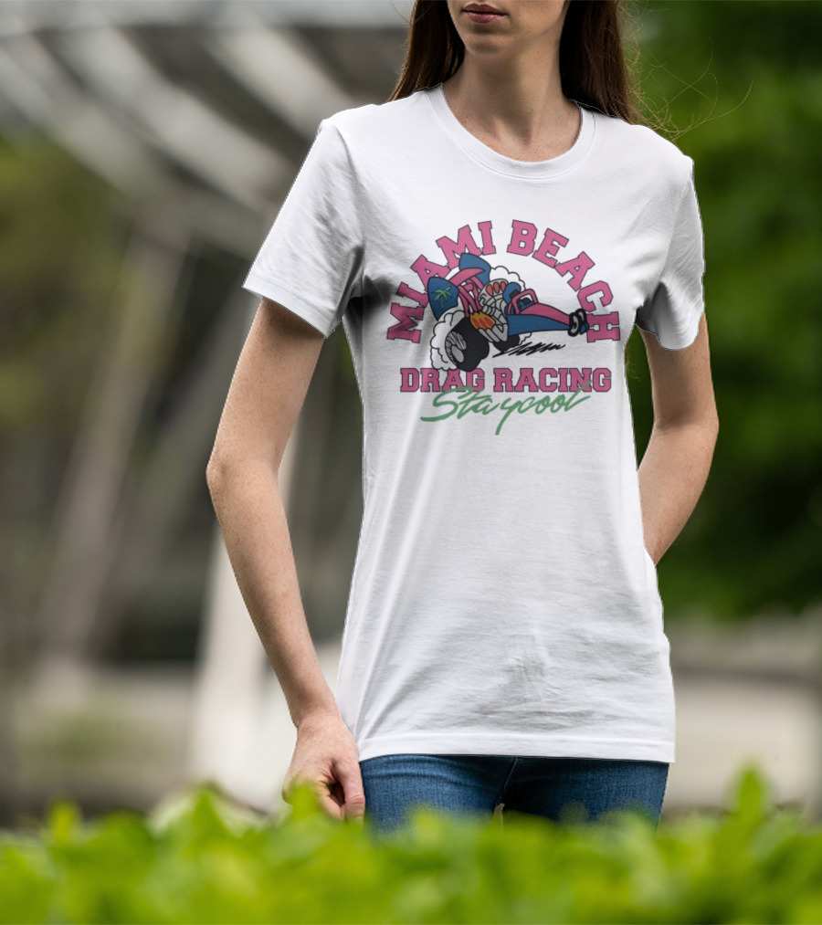 Miami Beach Drag Racing Staycool Racing Imagery T-Shirt