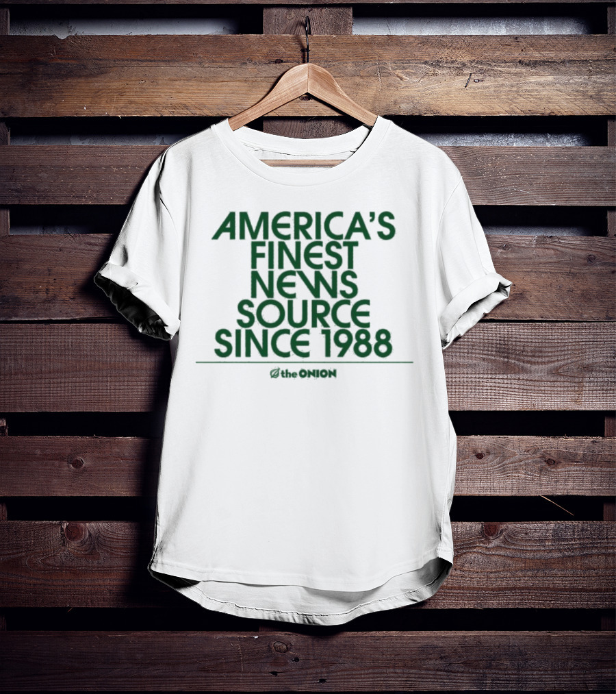 America's Finest News Source Since 1988 The Onion T-Shirt