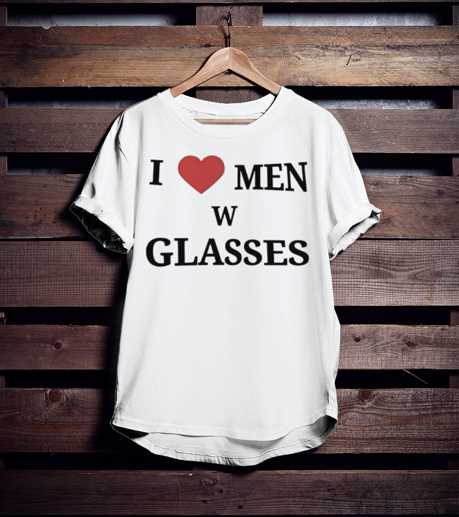 I Love Men With Glasses Heart T-Shirt
