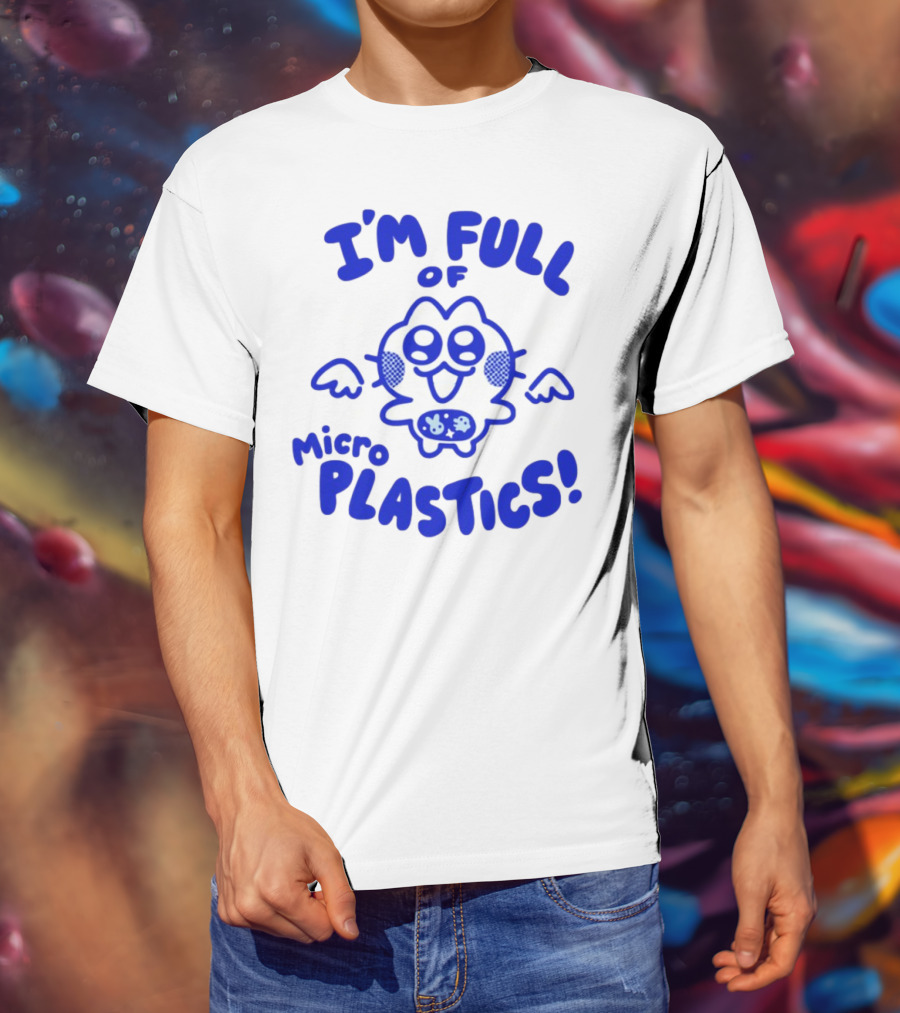 I'm Full Of Micro Plastics Funny Cartoon Character T-Shirt