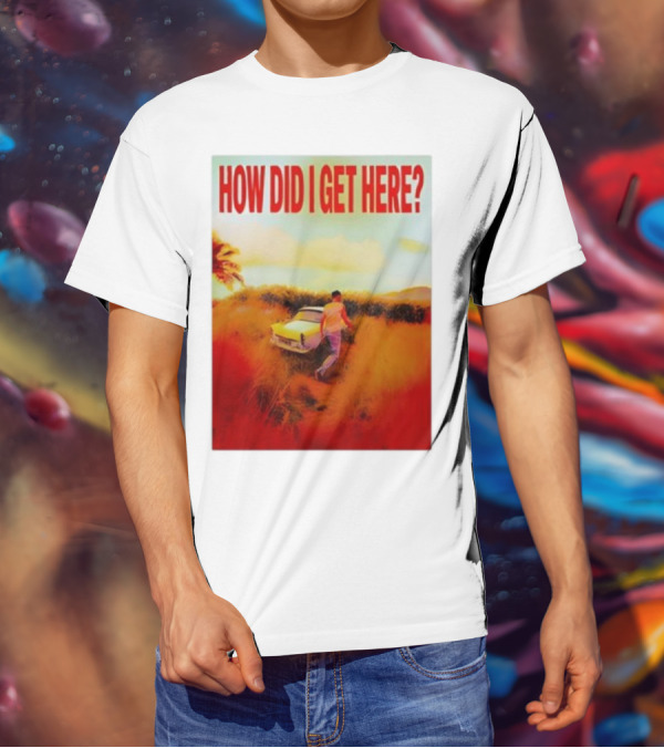 Louis Tomlinson How Did I Get Here Red Text Vintage Car Scene T-Shirt