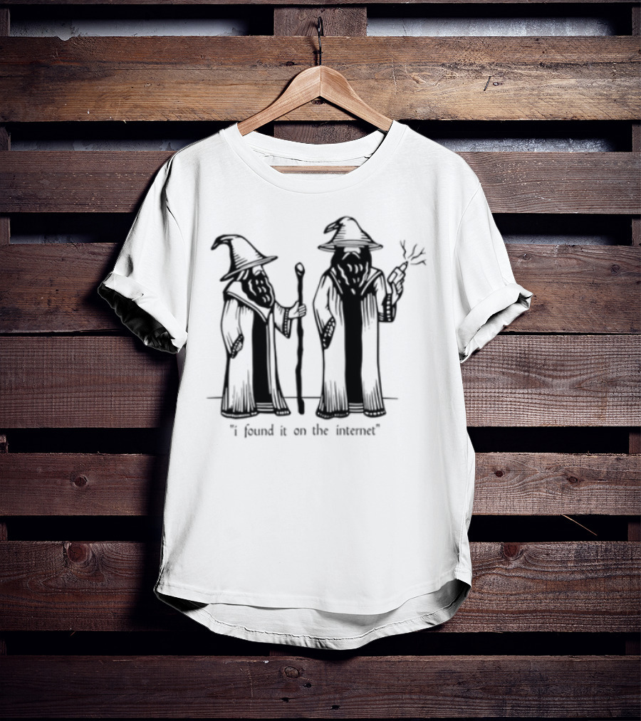I Found It On The Internet Wizard T-Shirt