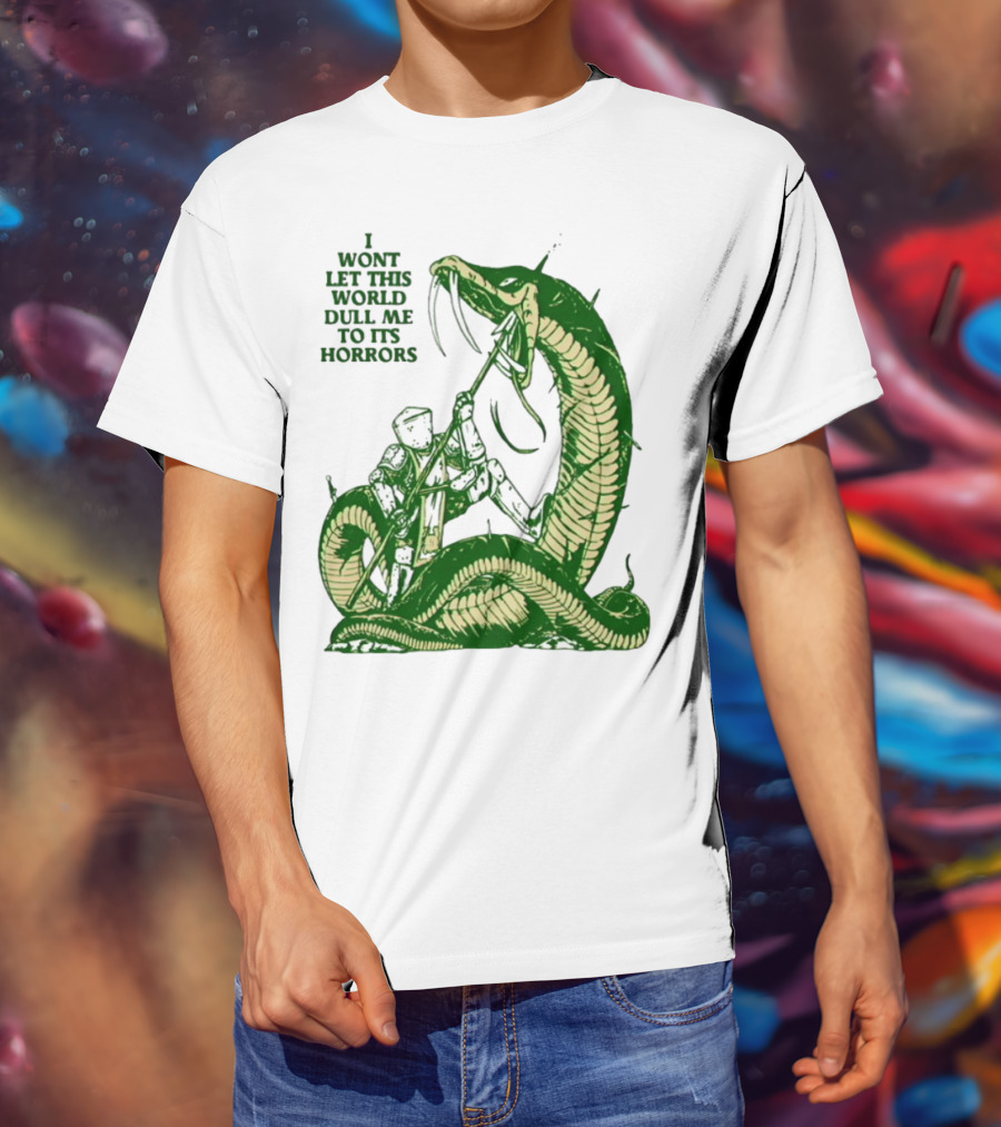 I Wont Let This World Dull Me To Its Horrors Knight Vs Serpent Battle T-Shirt