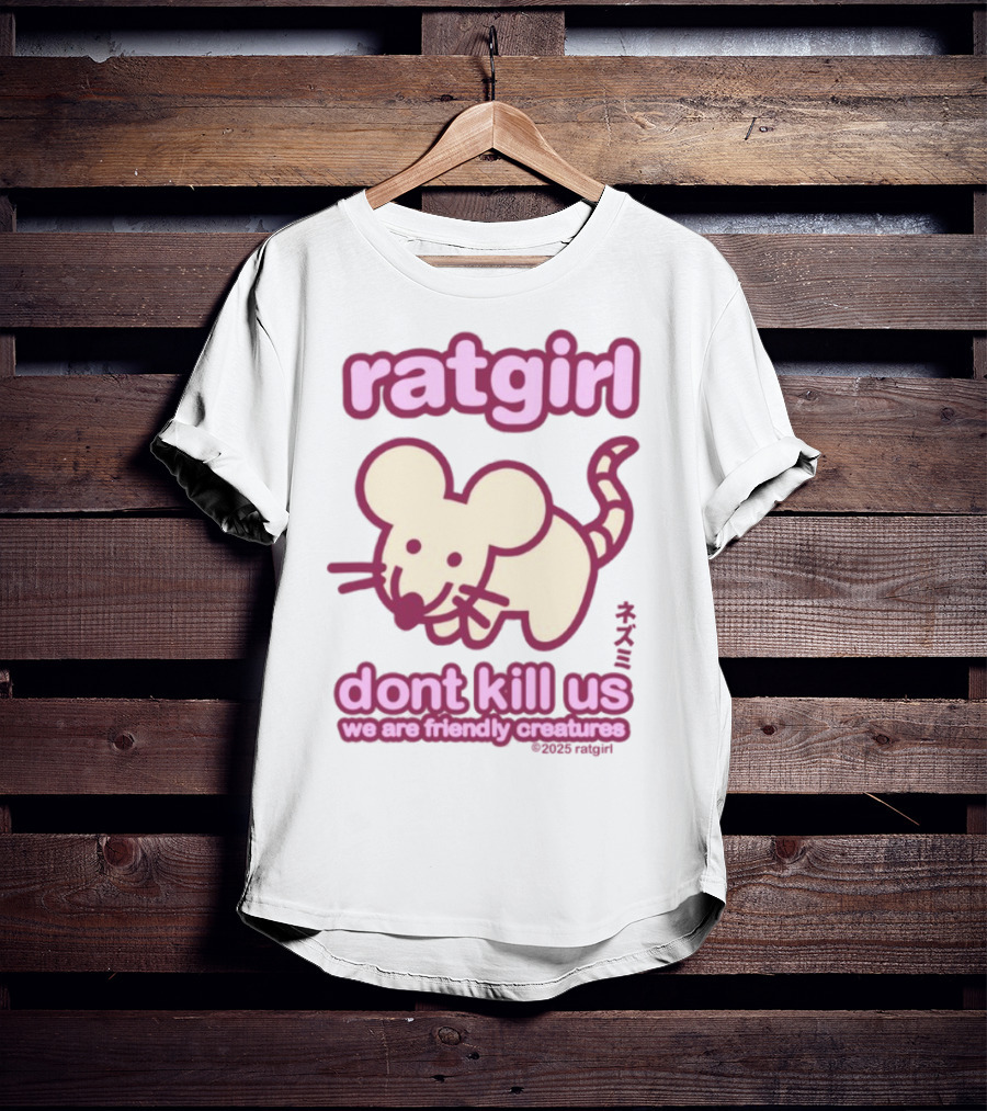 Ratgirl Don't Kill Us We Are Friendly Creatures T-Shirt