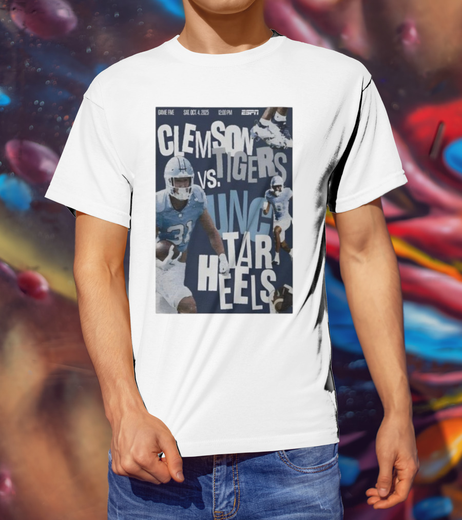 Clemson Tigers Vs UNC Tar Heels ESPN Game Five October 4 2025 Football T-Shirt