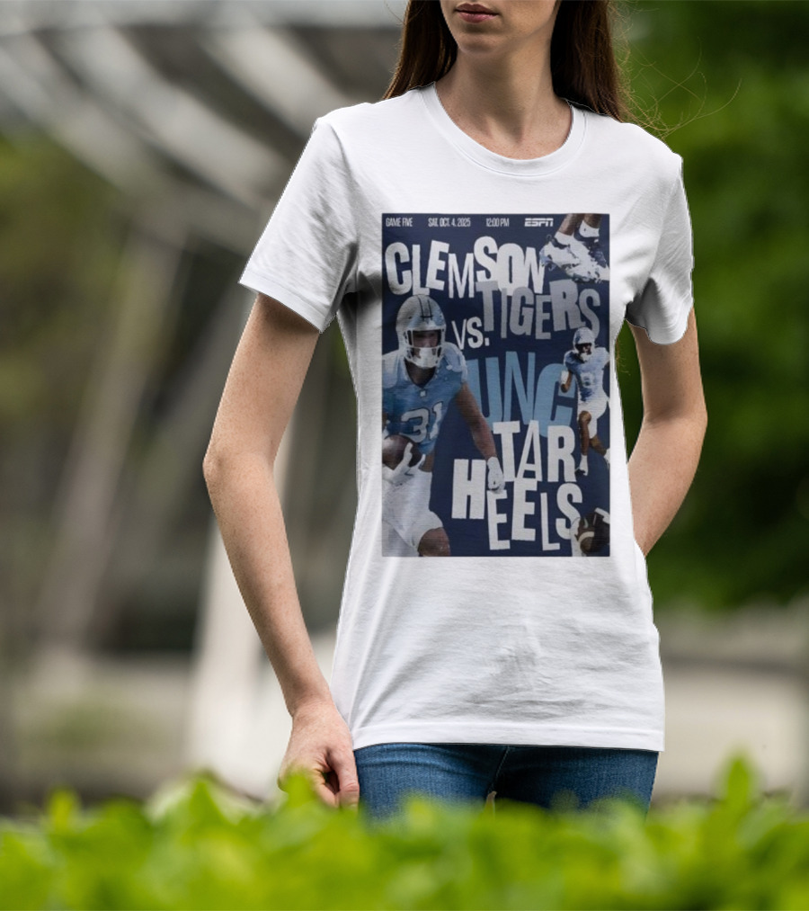Clemson Tigers Vs UNC Tar Heels ESPN Game Five October 4 2025 Football T-Shirt