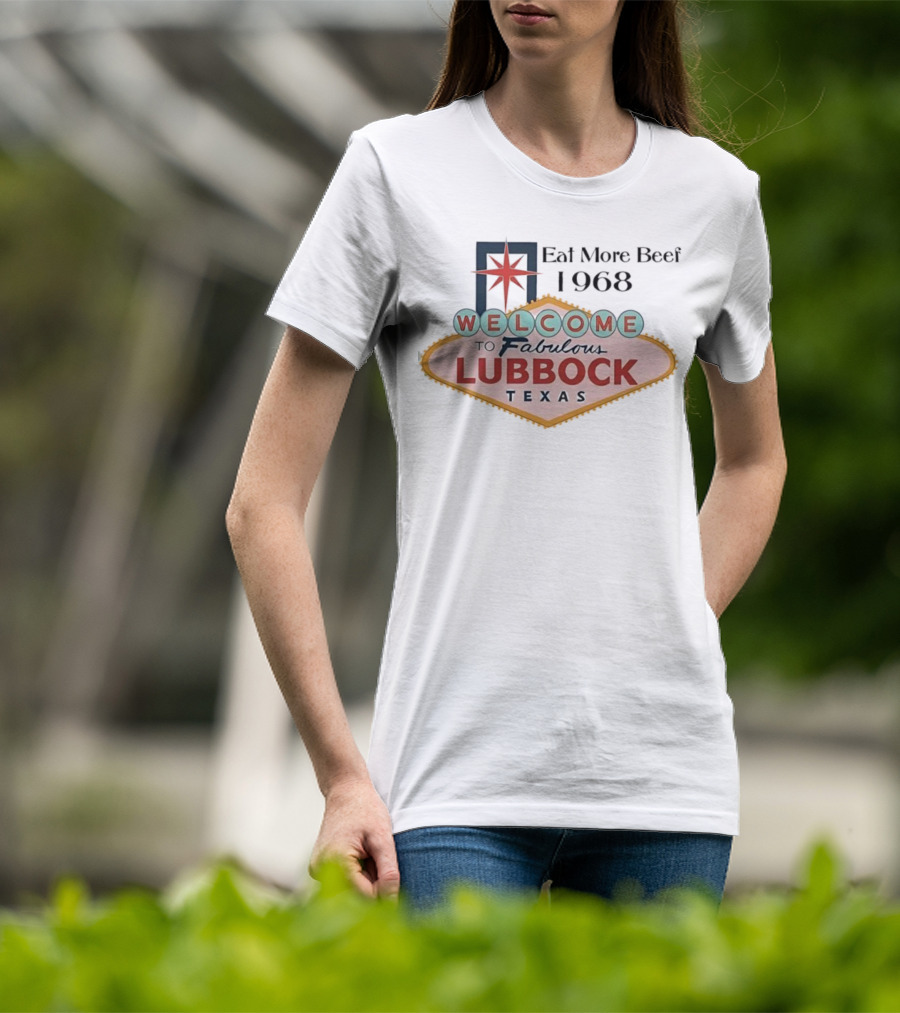 Welcome To Fabulous Lubbock Texas Eat More Beef 1968 Vintage Style Graphic T-Shirt
