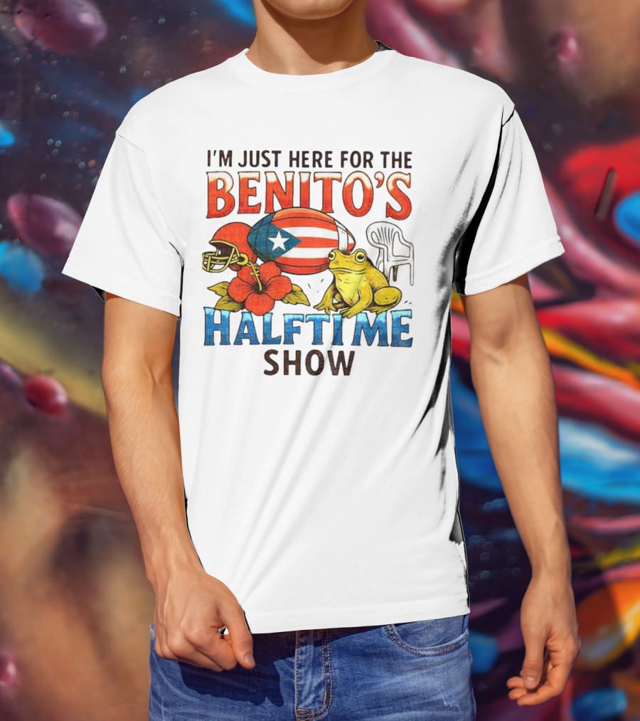 I'm Just Here For The Benito's Halftime Show Bad Bunny Super Bowl T-Shirt