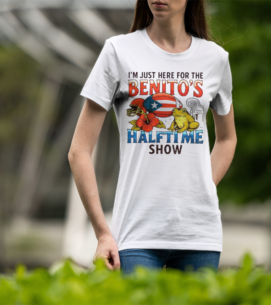 I'm Just Here For The Benito's Halftime Show Bad Bunny Super Bowl T-Shirt