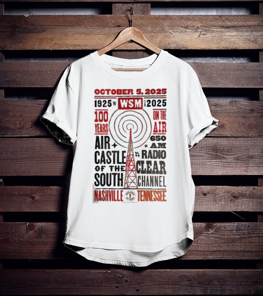 October 5 2025 WSM 100 Years On Air Air Castle Of The South 650 AM Radio Nashville Tennessee T-Shirt