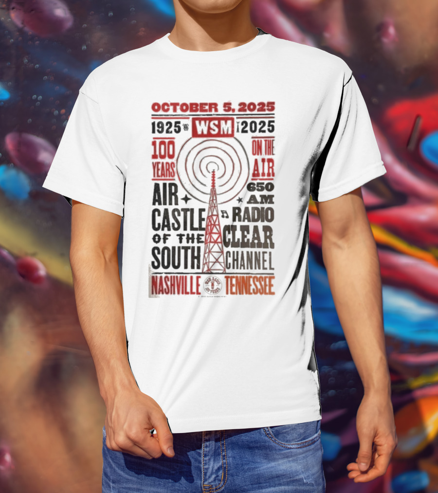 October 5 2025 WSM 100 Years On Air Air Castle Of The South 650 AM Radio Nashville Tennessee T-Shirt