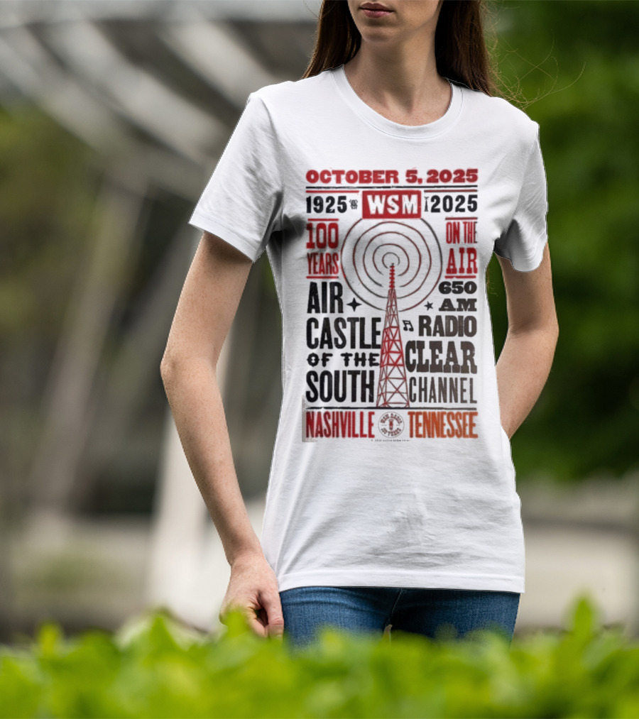 October 5 2025 WSM 100 Years On Air Air Castle Of The South 650 AM Radio Nashville Tennessee T-Shirt