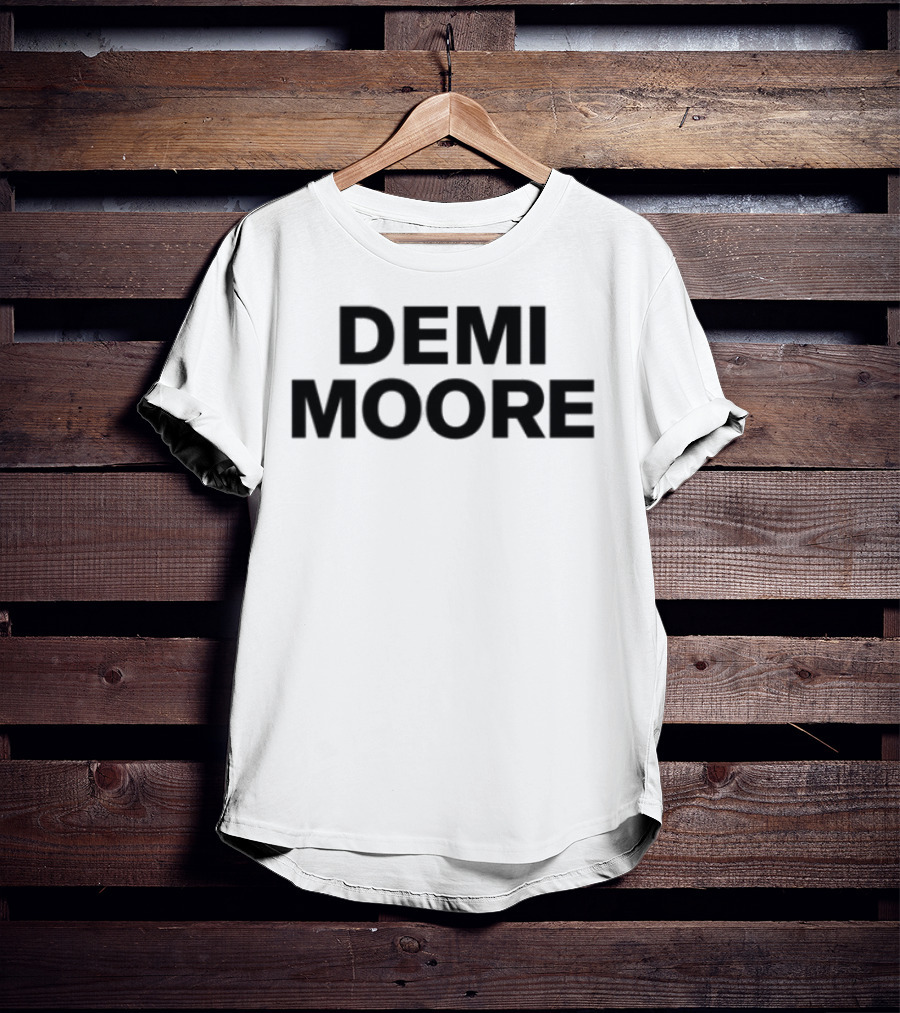 Demi Moore Classic Bold Typography T-Shirt