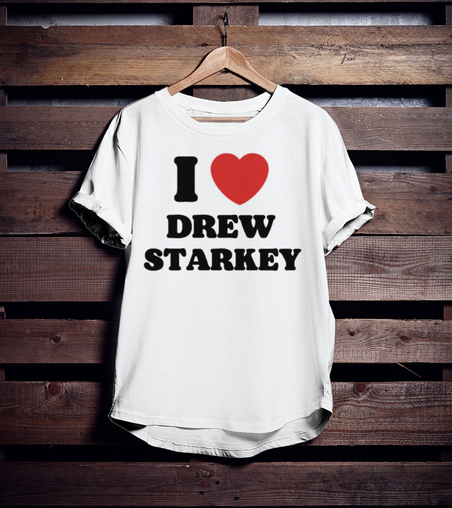 I Love Drew Starkey Red Heart Fan Favorite T-Shirt