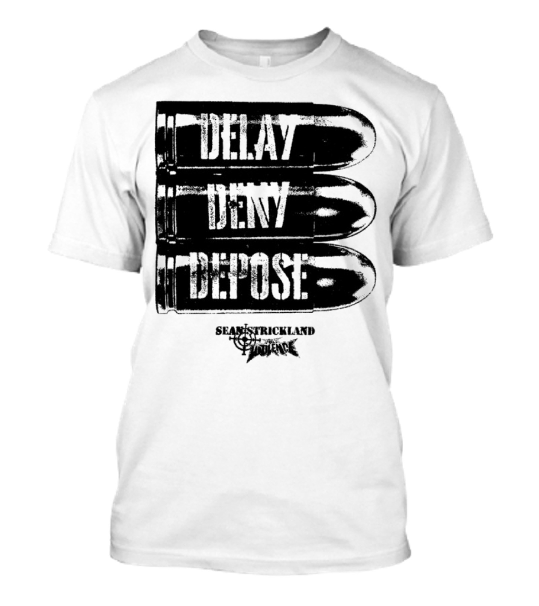 Delay Deny Depose Sean Strickland Inspired By Shepard Fairey T-Shirt