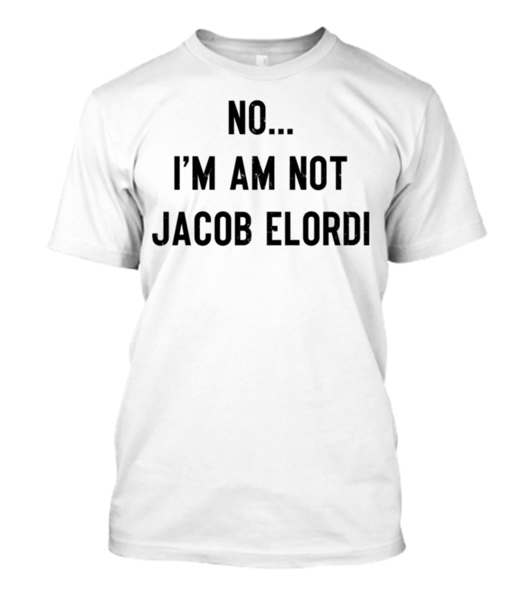 No I'm Am Not Jacob Elordi Tee T-Shirt