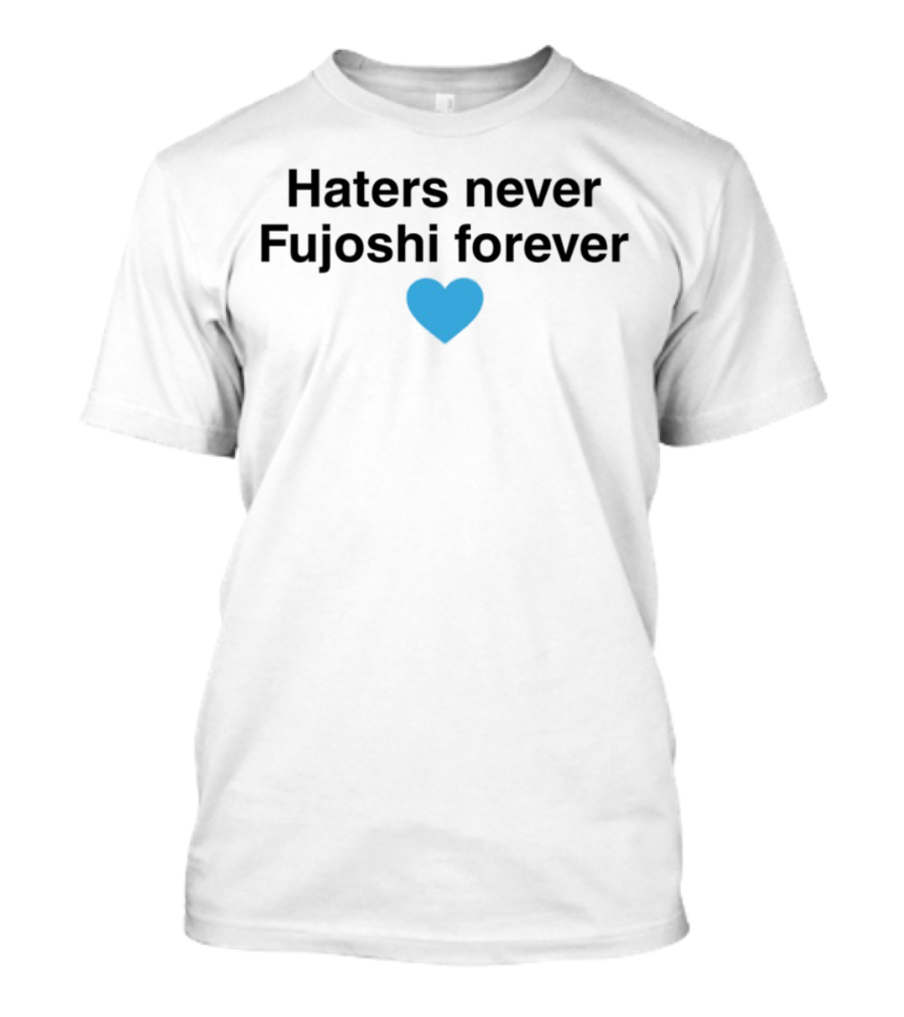 Haters Never Fujoshi Forever Blue Heart Văn-term T-Shirt