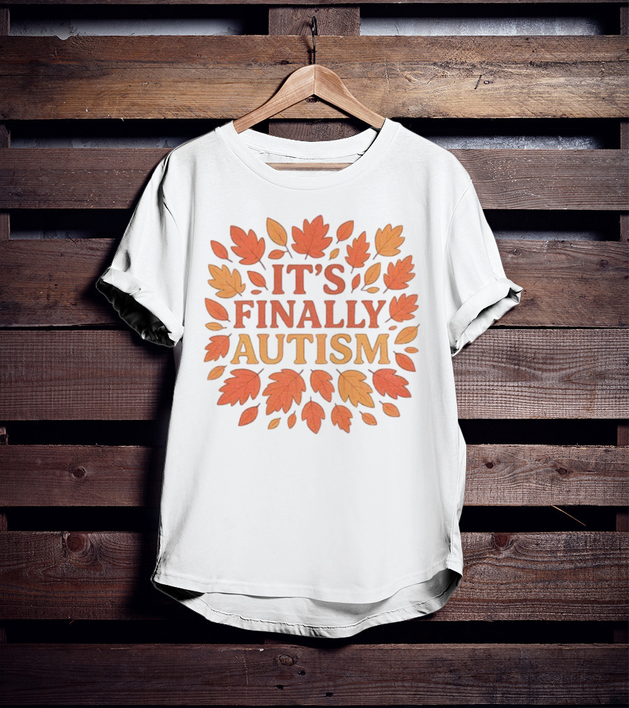 It's Finally Autism Autumn Leaves Pattern T-Shirt