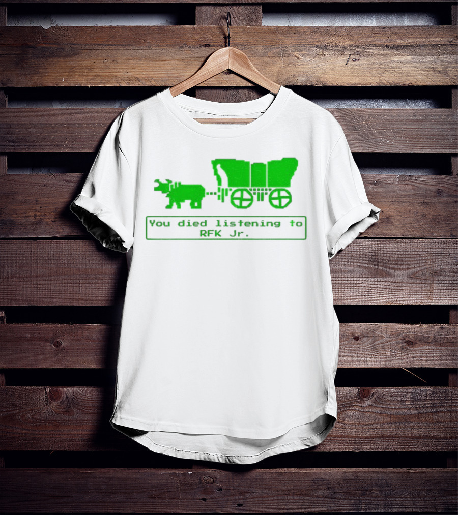 RFK Jr You Died Listening Oregon Trail Pixel Art T-Shirt