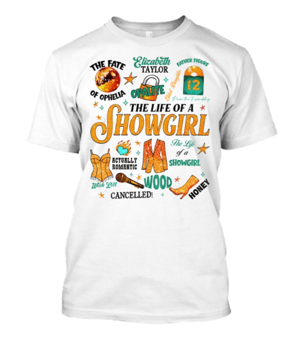 The Life Of A Showgirl Country Music Opalite Wood Energy Elizabeth Taylor Cowgirl Vibes T-Shirt