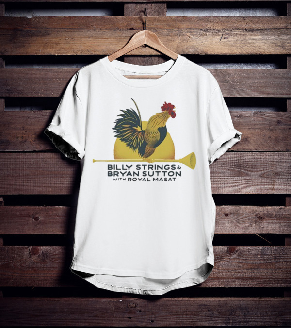 Billy Strings Bryan Sutton Royal Masat Rooster 2023 T-Shirt