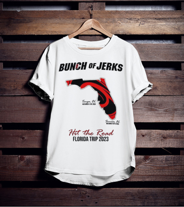 Bunch Of Jerks Hit The Road Florida Trip 2023 State Adventure T-Shirt