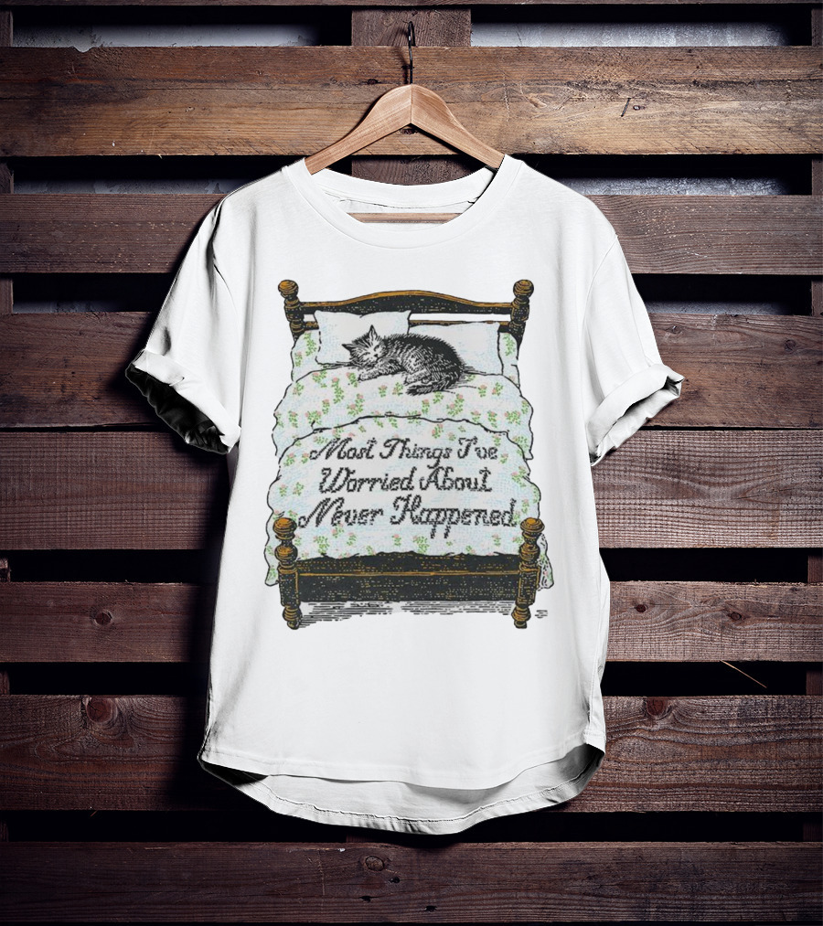 Vintage Cat Sleeps On Bed Most Things I’ve Worried About Never Happened T-Shirt