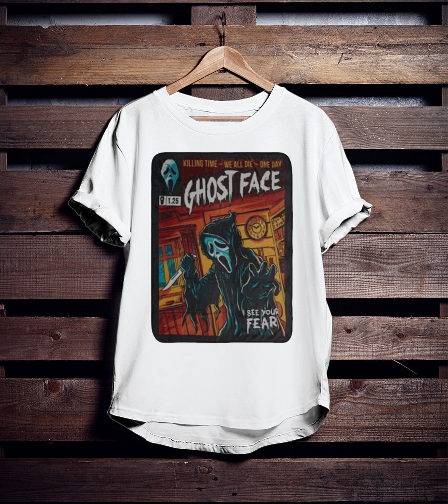 Ghost Face Killing Time Comic Book We All Die One Day I See Your Fear T-Shirt