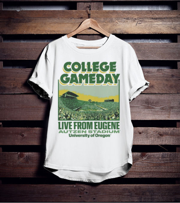 College GameDay Live From Eugene Autzen Stadium University Of Oregon T-Shirt